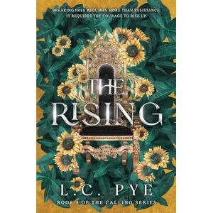 Pye, L.C. The Rising: YA Fantasy Book: 4 (The Calling Series) Pye, L.C. The Rising: YA Fantasy Book: 4 (The Calling Series)