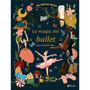 Hsu, Ginnie La magia del ballet: Una aventura musical (Castellano A PARTIR DE 6 AÑOS MANIPULATIVOS (LIBROS PARA TOCAR Y JUGAR), POP-UPS Otros libros) Hsu, Ginnie La magia del ballet: Una aventura musical (Castellano A PARTIR DE 6 AÑOS MANIPULATIVOS (LIBROS PARA TOCAR Y JUGAR), POP-UPS Otros libros)