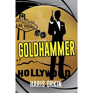 Orkin, Haris Goldhammer: 3 (A James Flynn Escapade) Orkin, Haris Goldhammer: 3 (A James Flynn Escapade)