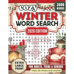 Boss Cozy Winter Word Search for Adults, Teens and Seniors: Extra Large Print Word Puzzle Book for Relaxation, Holiday Fun, and Stress-Free Winter Days (Word Find Books For Adults) Boss Cozy Winter Word Search for Adults, Teens and Seniors: Extra Large Print Word Puzzle Book for Relaxation, Holiday Fun, and Stress-Free Winter Days (Word Find Books For Adults)