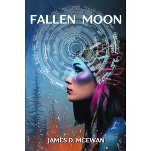 McEwan, James D. Fallen Moon McEwan, James D. Fallen Moon