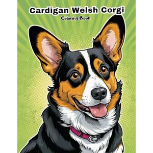 Coloring, Dokham Cardigan Welsh Corgi Coloring Book for Kids: Fun & Easy Dog Breed Art! (DOG BREEDS COLORING BOOKS) Coloring, Dokham Cardigan Welsh Corgi Coloring Book for Kids: Fun & Easy Dog Breed Art! (DOG BREEDS COLORING BOOKS)