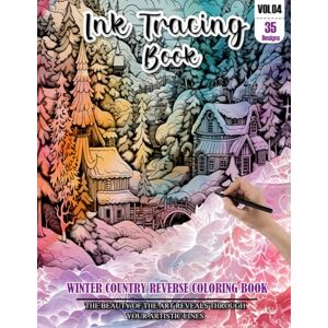 REESE, WESLEY Ink Tracing Book for Adults: Stress relief reverse Winter country ink tracing book for adults: mindfully Follow white lines to Uncover 35 Winter ... pages a perfect gift for Winter lovers(Vol-4) REESE, WESLEY Ink Tracing Book for Adults: Stress relief reverse Winter country ink tracing book for adults: mindfully Follow white lines to Uncover 35 Winter ... pages a perfect gift for Winter lovers(Vol-4)