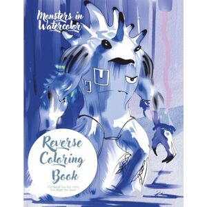 Pillis edition, Chillis Monsters in Watercolor: Freestyle Reverse Coloring Book for Adults: The color’s already here: 50 fun & unique reverse coloring designs. There’s no ... the color lead the way – you draw the lines. Pillis edition, Chillis Monsters in Watercolor: Freestyle Reverse Coloring Book for Adults: The color’s already here: 50 fun & unique reverse coloring designs. There’s no ... the color lead the way – you draw the lines.