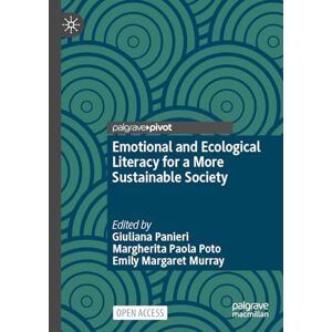 Emotional and Ecological Literacy for a More Sustainable Society (Sustainable Development Goals Series) Emotional and Ecological Literacy for a More Sustainable Society (Sustainable Development Goals Series)