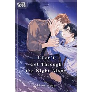 Matsumoto, Yoh I Can't Get Through the Night Alone: Unflipped Manga (Love Love) Matsumoto, Yoh I Can't Get Through the Night Alone: Unflipped Manga (Love Love)