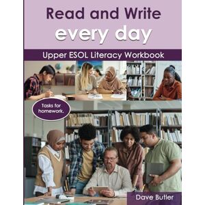 Butler, Dave Read and Write every day Upper ESOL literacy Workbook (Read and Write every day Upper ESOL Literacy series) Butler, Dave Read and Write every day Upper ESOL literacy Workbook (Read and Write every day Upper ESOL Literacy series)
