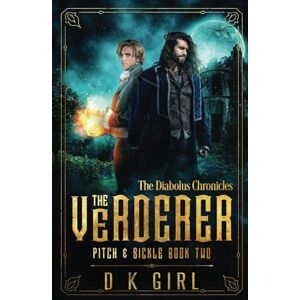 Tura The Verderer Pitch & Sickle Book Two: The Diabolus Chronicles Historical Fantasy Series: 2 Tura The Verderer Pitch & Sickle Book Two: The Diabolus Chronicles Historical Fantasy Series: 2