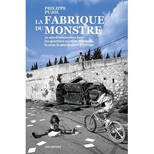 Pujol, Philippe La Fabrique du monstre Pujol, Philippe La Fabrique du monstre