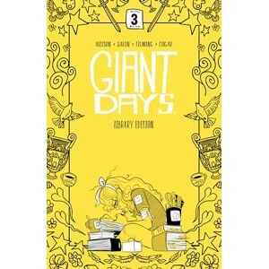 Allison, John Giant Days Library Edition Vol. 3: Collects Giant Days #17-24 Allison, John Giant Days Library Edition Vol. 3: Collects Giant Days #17-24