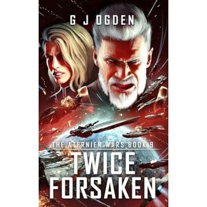 Ogden, G J Twice Forsaken: 9 (The Aternien Wars) Ogden, G J Twice Forsaken: 9 (The Aternien Wars)