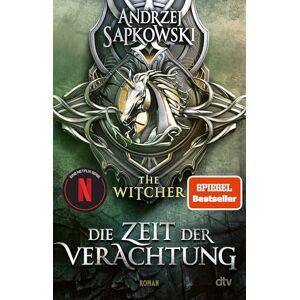 Sapkowski, Andrzej Die Zeit der Verachtung: Roman – The Witcher 2 Sapkowski, Andrzej Die Zeit der Verachtung: Roman – The Witcher 2
