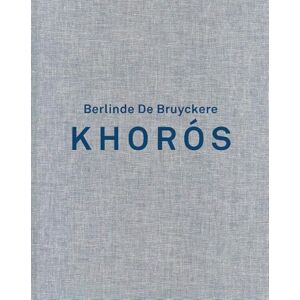 Carrion-Murayari, Gary Berlinde de Bruyckere. Khoros Carrion-Murayari, Gary Berlinde de Bruyckere. Khoros