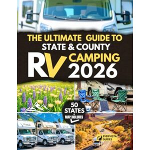 Guides, EverVista The Ultimate Guide to State & County RV Camping 2026: Local Parks, Big Adventures — Scenic Byways, Detailed Maps, Hidden Gems, Boondocking & Budget Overnights (2026 Edition) Guides, EverVista The Ultimate Guide to State & County RV Camping 2026: Local Parks, Big Adventures — Scenic Byways, Detailed Maps, Hidden Gems, Boondocking & Budget Overnights (2026 Edition)