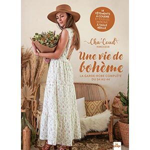 Cha'coud Une vie de bohème: La garde robe complète du 34 au 44 Cha'coud Une vie de bohème: La garde robe complète du 34 au 44