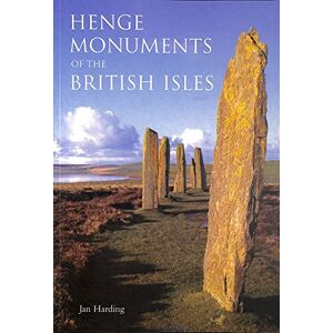 Harding, Jan Henge Monuments of the British Isles Harding, Jan Henge Monuments of the British Isles