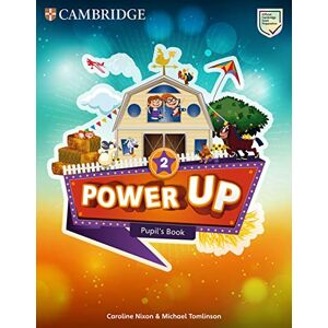 Nixon, Caroline Power Up Level 2 Pupil's Book (Cambridge Primary Exams) Nixon, Caroline Power Up Level 2 Pupil's Book (Cambridge Primary Exams)