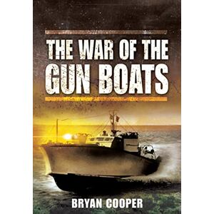 Cooper, Bryan The War of the Gunboats Cooper, Bryan The War of the Gunboats