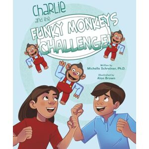 Schreiner Ph.D., Michelle Charlie and the Funky Monkeys Challenge Schreiner Ph.D., Michelle Charlie and the Funky Monkeys Challenge