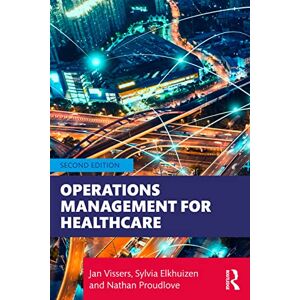 Vissers, Jan Operations Management for Healthcare Vissers, Jan Operations Management for Healthcare