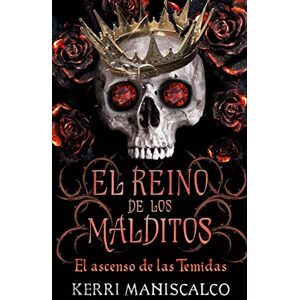 Maniscalco, Kerri Reino de Los Malditos, El. Vol. 3: El Ascenso De Las Temidas Maniscalco, Kerri Reino de Los Malditos, El. Vol. 3: El Ascenso De Las Temidas