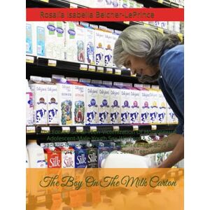Belcher-LePrince, Rosalia Isabella The Boy On The Milk Carton: The Forced-Serial-Teen-Victimization Of Homosexual Adolescent-Male-Youth Sex-Workers & Sexually-Sadistic-Murders Of ... (#LGBTQBoysToo/#SurvivingLGBTQBoyhood) Belcher-LePrince, Rosalia Isabella The Boy On The Milk Carton: The Forced-Serial-Teen-Victimization Of Homosexual Adolescent-Male-Youth Sex-Workers & Sexually-Sadistic-Murders Of ... (#LGBTQBoysToo/#SurvivingLGBTQBoyhood)