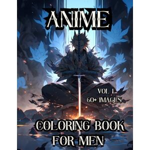 Nakada, Rei Anime Coloring Book For Men: Heroes and Adventure (Anime Coloring Books for Men) Nakada, Rei Anime Coloring Book For Men: Heroes and Adventure (Anime Coloring Books for Men)
