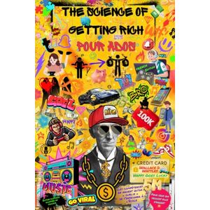 Wattles, Wallace D. The Science of Getting Rich pour ados (French Edition) : Les compétences en argent qu’on « oublie » de t’enseigner à l’école: La Science de ... : Édition classique illustrée en couleur Wattles, Wallace D. The Science of Getting Rich pour ados (French Edition) : Les compétences en argent qu’on « oublie » de t’enseigner à l’école: La Science de ... : Édition classique illustrée en couleur