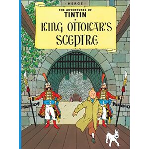 Hergé King Ottokar's Sceptre: The Official Classic Children’s Illustrated Mystery Adventure Series (The Adventures of Tintin) Hergé King Ottokar's Sceptre: The Official Classic Children’s Illustrated Mystery Adventure Series (The Adventures of Tintin)