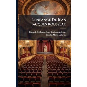 L'enfance De Jean Jacques Rousseau L'enfance De Jean Jacques Rousseau