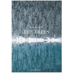 Miggs, Amanda In Love With The Trees: Coffee Table Book About Trees (Edition: Blue): Large 8.25x11 Inches, Cocktail Table Book Decor Colorful, 80 Pages in High Vibrant Color Photography with Tree Quotes Miggs, Amanda In Love With The Trees: Coffee Table Book About Trees (Edition: Blue): Large 8.25x11 Inches, Cocktail Table Book Decor Colorful, 80 Pages in High Vibrant Color Photography with Tree Quotes