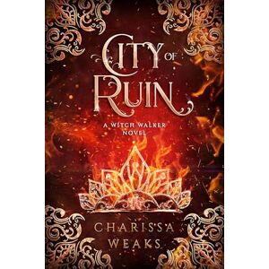 Weaks, Charissa City of Ruin: 2 (Witch Walker) Weaks, Charissa City of Ruin: 2 (Witch Walker)