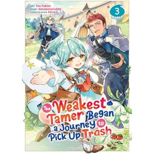 Honobonoru500 Weakest Tamer Began a Journey to Pick Up Trash (Manga) Vol. 3, The (The Weakest Tamer Began a Journey to Pick Up Trash (Manga)) Honobonoru500 Weakest Tamer Began a Journey to Pick Up Trash (Manga) Vol. 3, The (The Weakest Tamer Began a Journey to Pick Up Trash (Manga))