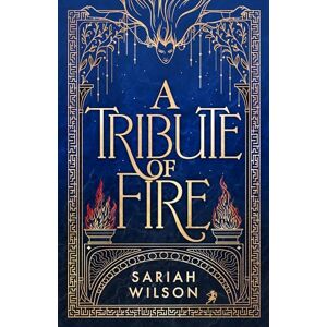 Wilson A Tribute of Fire: 1 (The Eye of the Goddess) Wilson A Tribute of Fire: 1 (The Eye of the Goddess)