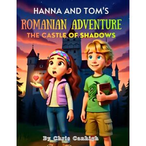 Canhigh, Chris Hanna and Tom’s Romanian Adventure: The Castle of Shadows Canhigh, Chris Hanna and Tom’s Romanian Adventure: The Castle of Shadows