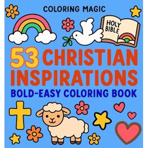 Lee 53 Christian Inspirations (Bold & Easy Coloring Book): Stress Relief Coloring Book for Adults & Teens Bible Message Devotional Spiritual Meditation Lee 53 Christian Inspirations (Bold & Easy Coloring Book): Stress Relief Coloring Book for Adults & Teens Bible Message Devotional Spiritual Meditation