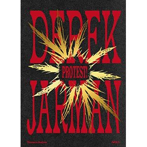 Derek Jarman: Protest! Derek Jarman: Protest!