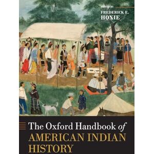 HOXIE THE OXFORD HANDBOOK OF AMERICAN INDIAN HISTORY HOXIE THE OXFORD HANDBOOK OF AMERICAN INDIAN HISTORY