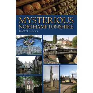 Codd, Daniel Mysterious Northamptonshire Codd, Daniel Mysterious Northamptonshire