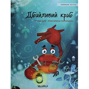 Pere, Tuula Дбайливий краб (Ukrainian Edition of The Caring Crab): 1 (Colin the Crab) Pere, Tuula Дбайливий краб (Ukrainian Edition of The Caring Crab): 1 (Colin the Crab)