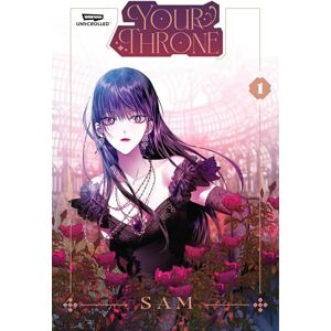 SAM Your Throne Volume One: A Webtoon Unscrolled Graphic Novel SAM Your Throne Volume One: A Webtoon Unscrolled Graphic Novel