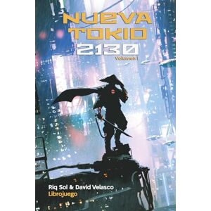 Velasco, David Nueva Tokio 2130, volumen I (Librojuego) (Nueva Tokio 2130 (Librojuego)) Velasco, David Nueva Tokio 2130, volumen I (Librojuego) (Nueva Tokio 2130 (Librojuego))