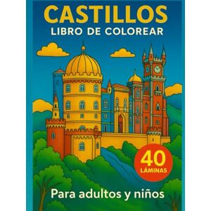 Editions, Jucepe Libro de colorear castillos. 40 Láminas. Música para relajarte mientras coloreas. Relajación. Creatividad.: Para niños y adultos Editions, Jucepe Libro de colorear castillos. 40 Láminas. Música para relajarte mientras coloreas. Relajación. Creatividad.: Para niños y adultos