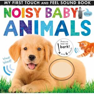 Noisy Baby Animals (Noisy Touch-and-Feel Books) Noisy Baby Animals (Noisy Touch-and-Feel Books)