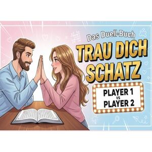 Ruiz, Carina Lucía Trau Dich, Schatz! Duell-Buch: Rätsel, Spiele und 1-gegen-1-Challenges für Paare. Ideal für Valentinstag und Jahrestage. Ruiz, Carina Lucía Trau Dich, Schatz! Duell-Buch: Rätsel, Spiele und 1-gegen-1-Challenges für Paare. Ideal für Valentinstag und Jahrestage.