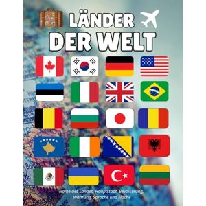 Spark, Scribble Länder der Welt: Erkunde Flaggen, Hauptstädte, Währungen, Sprachen und Flächen Spark, Scribble Länder der Welt: Erkunde Flaggen, Hauptstädte, Währungen, Sprachen und Flächen