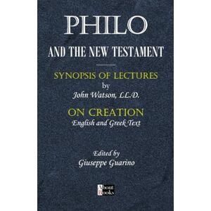 Guarino, Giuseppe Philo and the New Testament Guarino, Giuseppe Philo and the New Testament