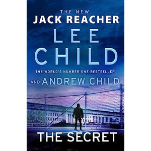 Lee The Secret: The gripping new crime thriller in the Jack Reacher series from the Sunday Times No.1 bestselling authors: 28 (Jack Reacher, 28) Lee The Secret: The gripping new crime thriller in the Jack Reacher series from the Sunday Times No.1 bestselling authors: 28 (Jack Reacher, 28)