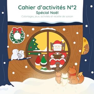 GAMAURY, Jessica Cahier d'activités N°2 "Spécial Noël" Edition Premium: Coloriages, jeux, activités et une recette de saison GAMAURY, Jessica Cahier d'activités N°2 "Spécial Noël" Edition Premium: Coloriages, jeux, activités et une recette de saison