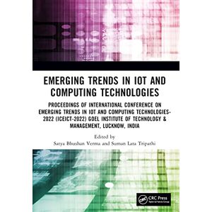 Emerging Trends in IoT and Computing Technologies: Proceedings of International Conference on Emerging Trends in IoT and Computing Technologies 2022 ... Intelligent Systems for Engineering Designs) Emerging Trends in IoT and Computing Technologies: Proceedings of International Conference on Emerging Trends in IoT and Computing Technologies 2022 ... Intelligent Systems for Engineering Designs)